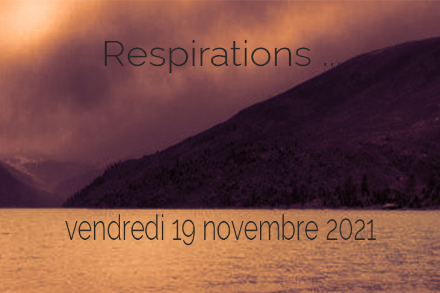 Respirations # 19 novembre 2021 - Rencontre avec José Le Roy