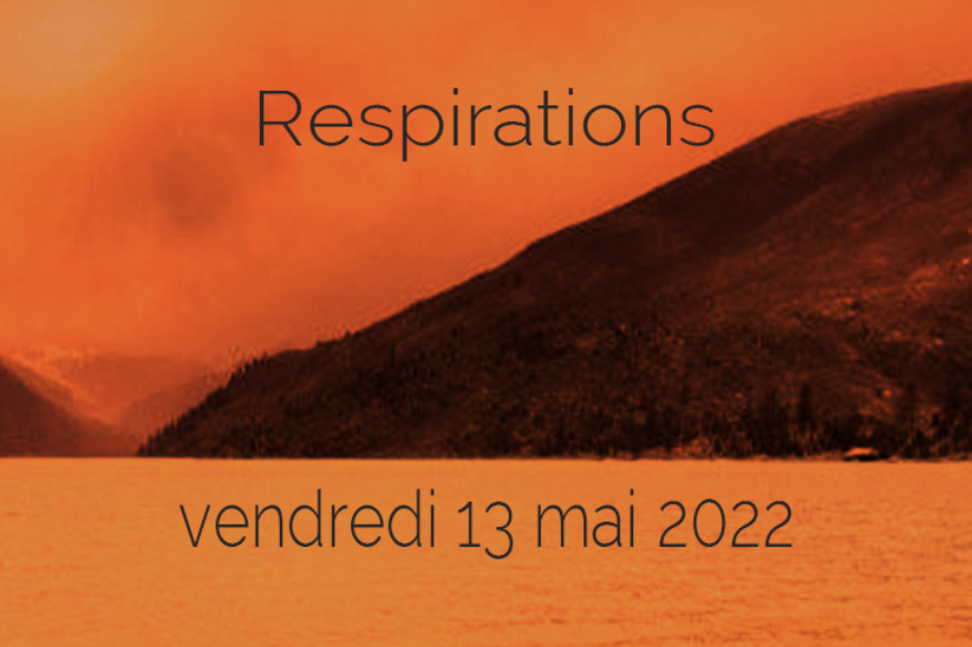 Respirations # 13 mai 2022 - Rencontre avec Marie-Pierre Dillenseger