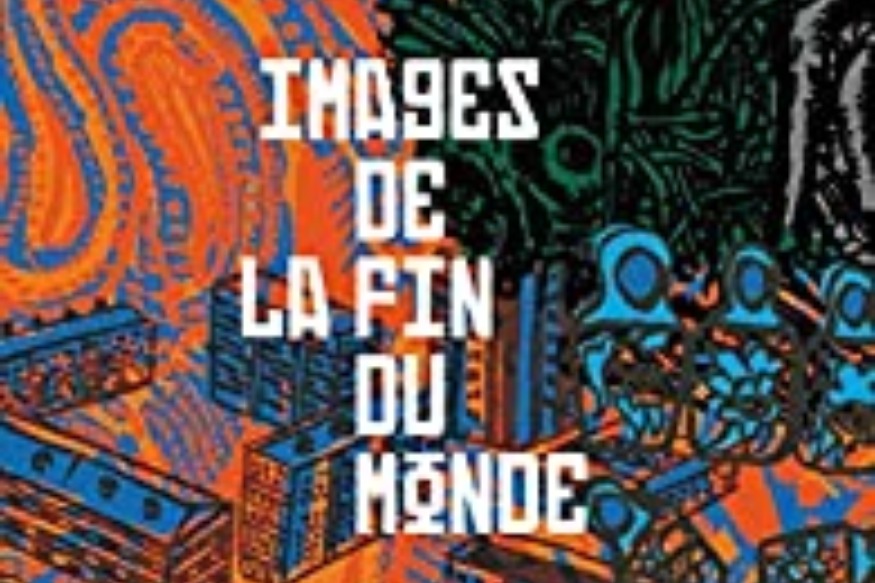 La vie est un roman # 16 juin 2020 - Christophe Siébert nous parle d'Images de la fin du monde, Au diable vauvert Editeur