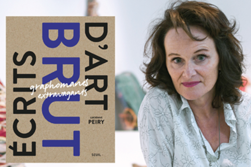La vie est un roman # 24 novembre 2020 - Lucienne Peiry nous parle de "Ecrits d'art brut"