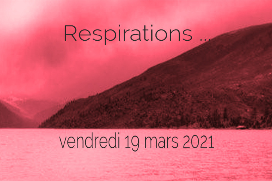 Respirations # 19 mars 2021 - Rencontre avec Jean-Philippe Dary