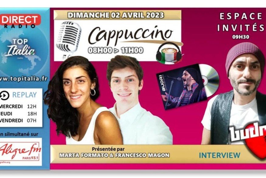 Cappuccino # 02 avril 2023 - invité le chanteur italien Budri