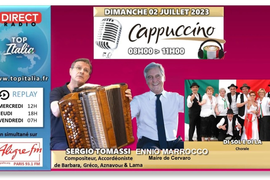 Cappuccino # 02 juillet 2023 - invités Sergio Tomassi, accordéoniste et Ennio Marrocco, maire de Cervaro