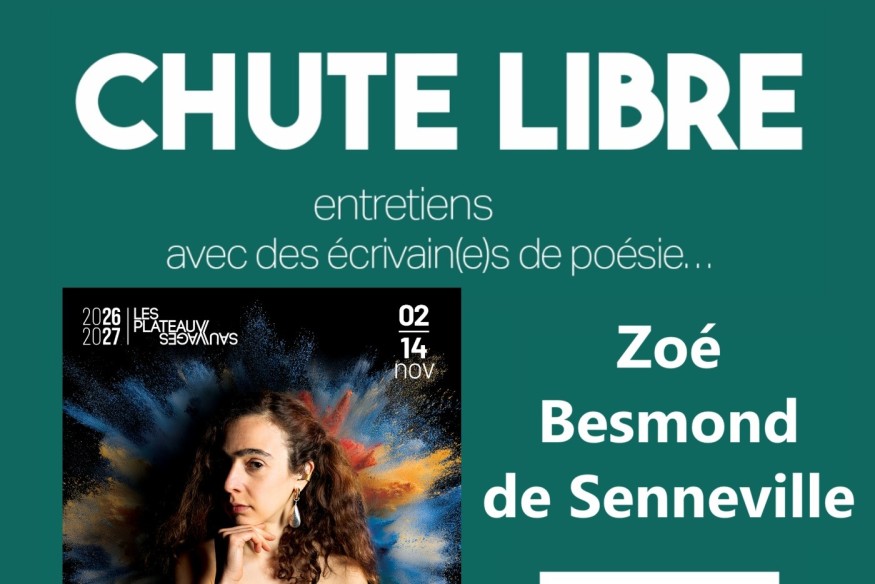Chute Libre # 2 octobre - Vivre avec, vivre sans, avec Zoé Besmond de Senneville